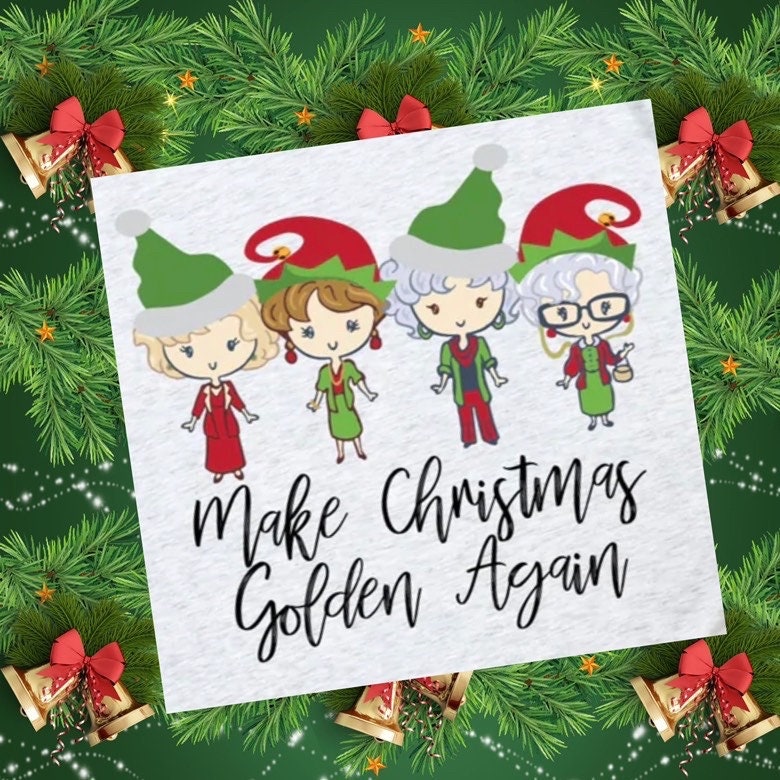 Make Christmas Golden Again T-Shirt