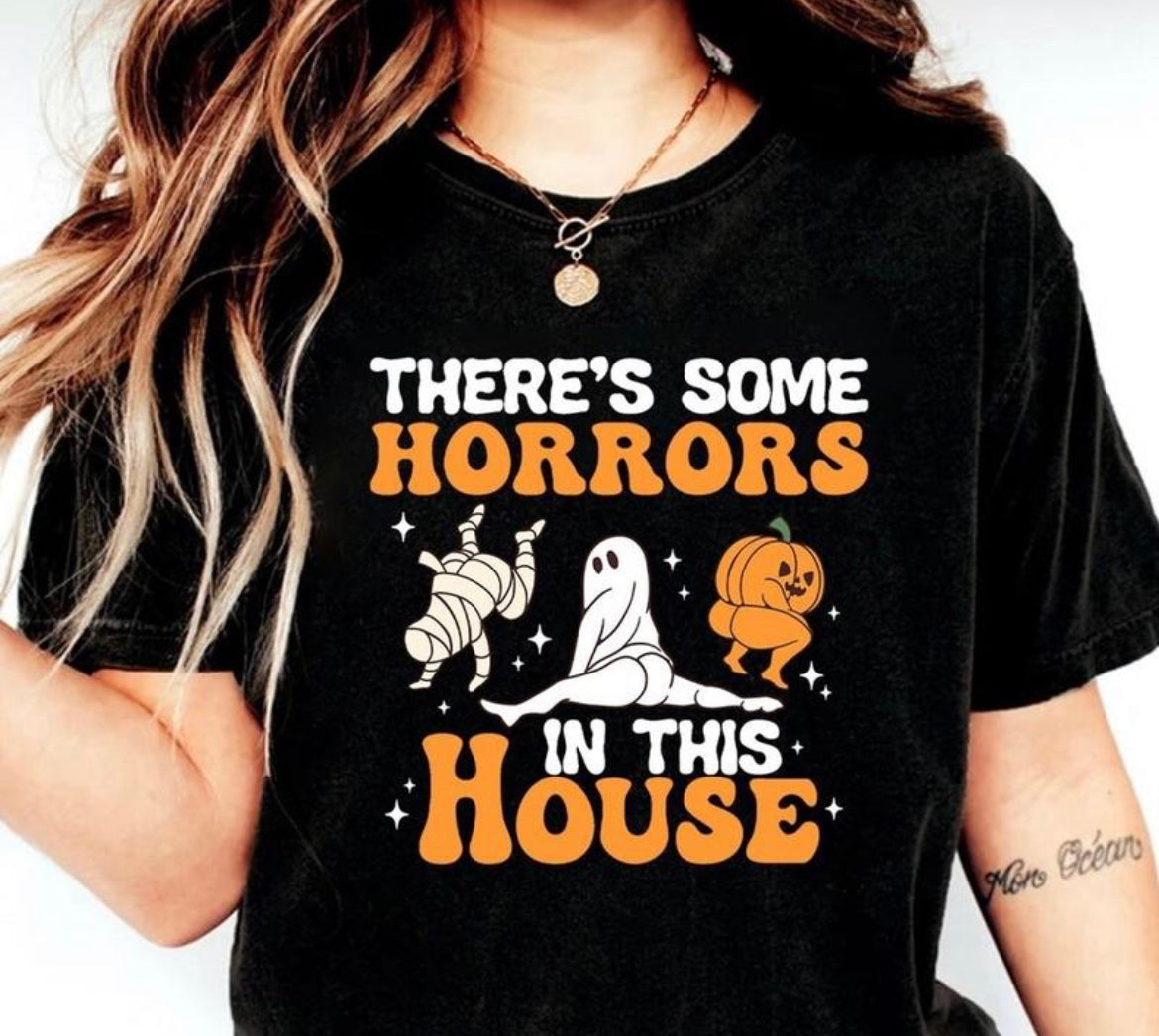 There’s Some Horrors in this House Tshirt