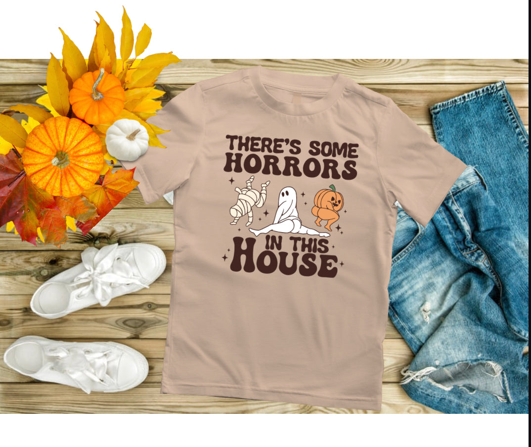 There’s Some Horrors in this House Tshirt