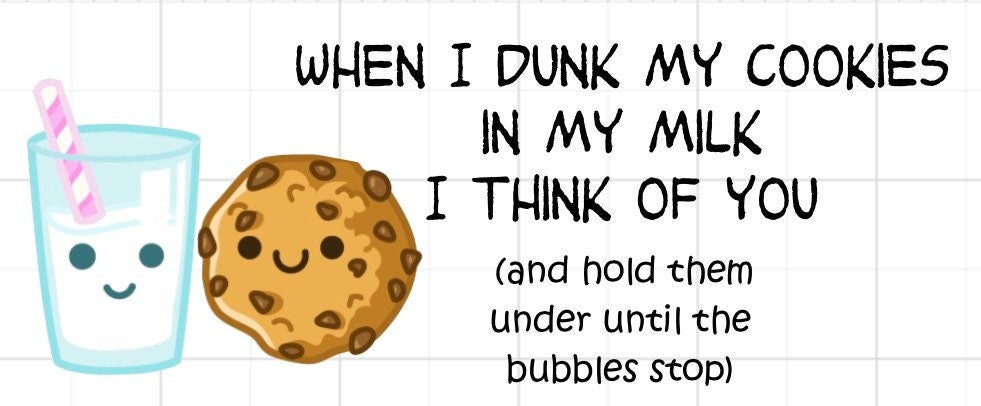 When I Dunk My Cookies… 12 OZ Mug