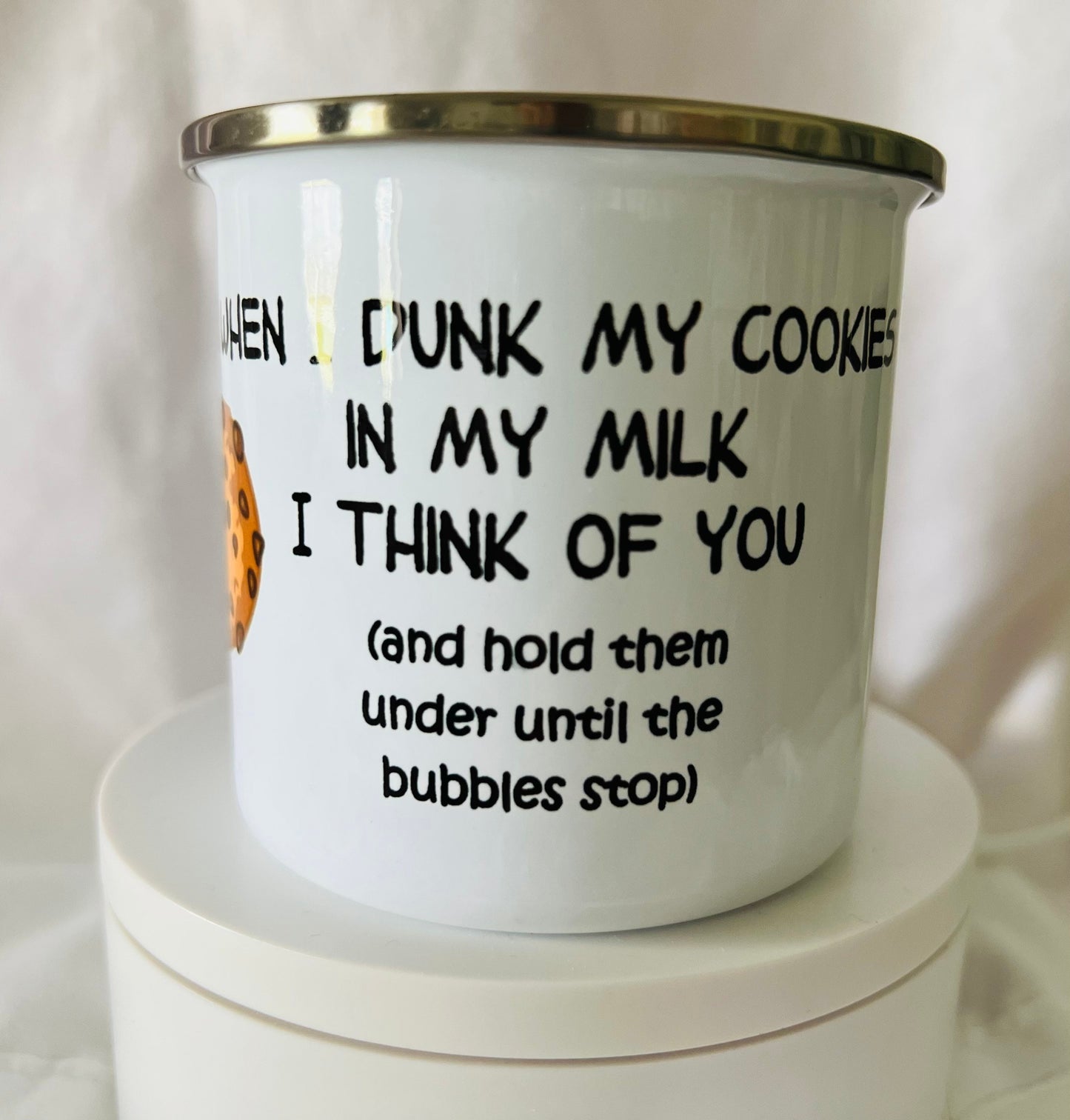 When I Dunk My Cookies… 12 OZ Mug